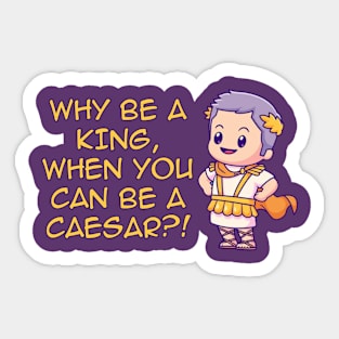 Be A Caesar Sticker